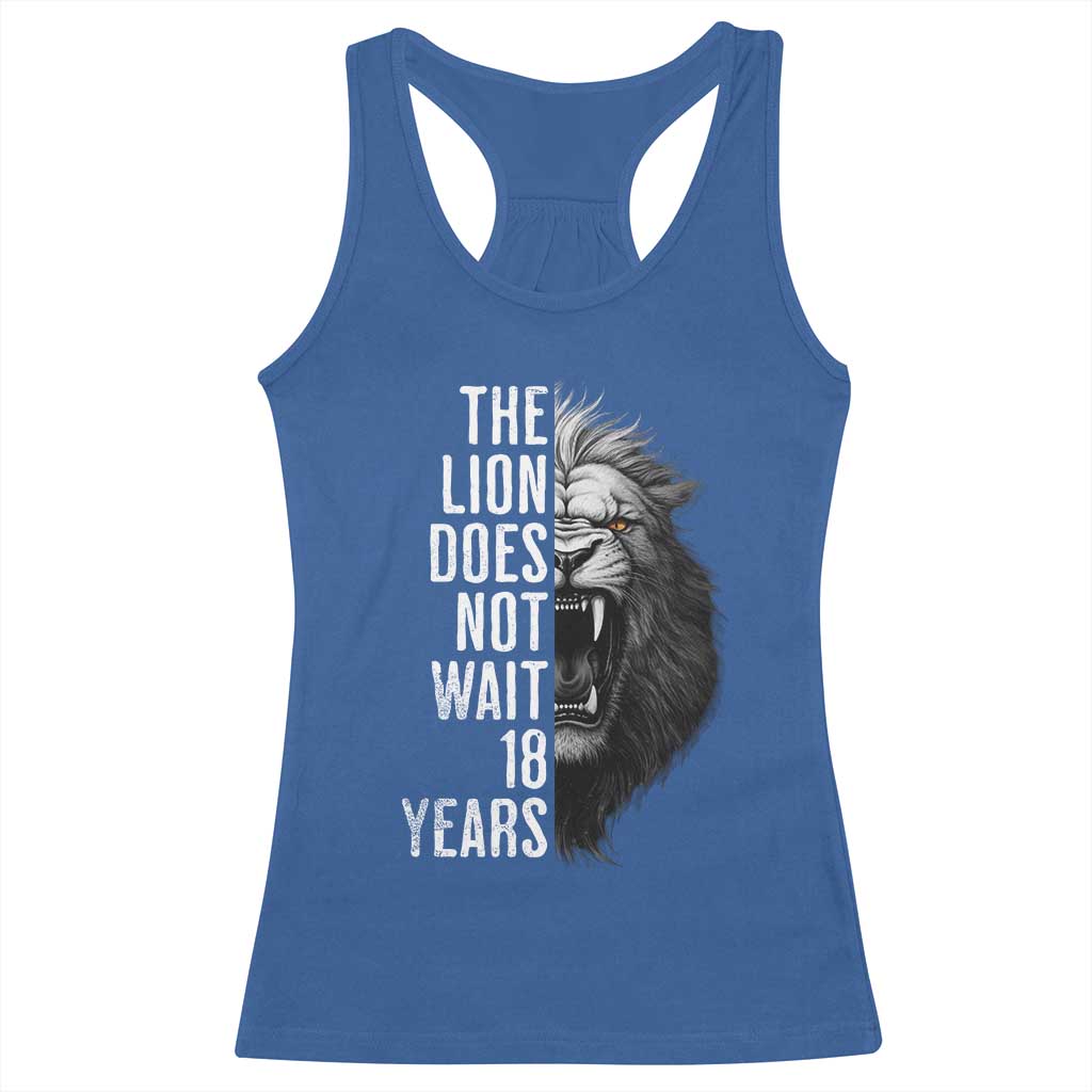 Funny The Lion Does Not Wait 18 Years Racerback Tank Top Lion Meme Gen Z Alpha - Wonder Print Shop