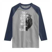 Funny The Lion Does Not Wait 18 Years Raglan Shirt Lion Meme Gen Z Alpha - Wonder Print Shop