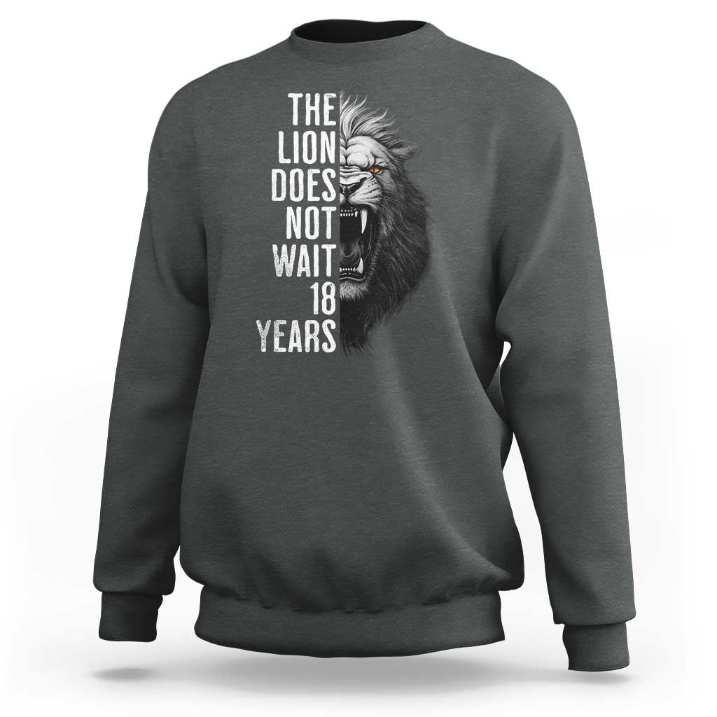 Funny The Lion Does Not Wait 18 Years Sweatshirt Lion Meme Gen Z Alpha - Wonder Print Shop