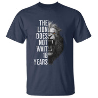 Funny The Lion Does Not Wait 18 Years T Shirt Lion Meme Gen Z Alpha - Wonder Print Shop