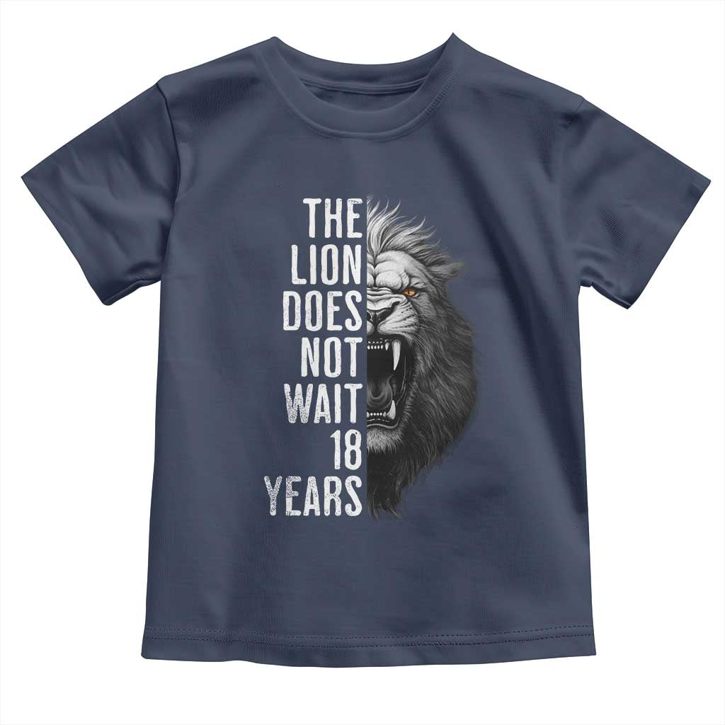 Funny The Lion Does Not Wait 18 Years Toddler T Shirt Lion Meme Gen Z Alpha - Wonder Print Shop