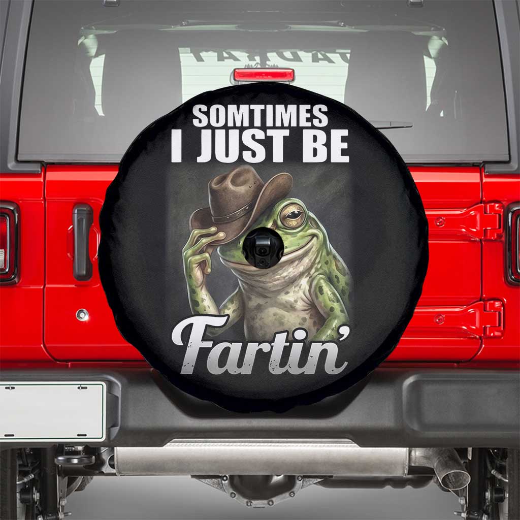 Funny Sometimes I Just Be Fartin Cowboy Frog Spare Tire Cover - Wonder Print Shop