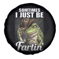 Funny Sometimes I Just Be Fartin Cowboy Frog Spare Tire Cover - Wonder Print Shop