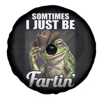 Funny Sometimes I Just Be Fartin Cowboy Frog Spare Tire Cover - Wonder Print Shop