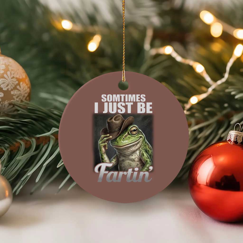 Funny Sometimes I Just Be Fartin Cowboy Frog Ceramic Ornament - Wonder Print Shop