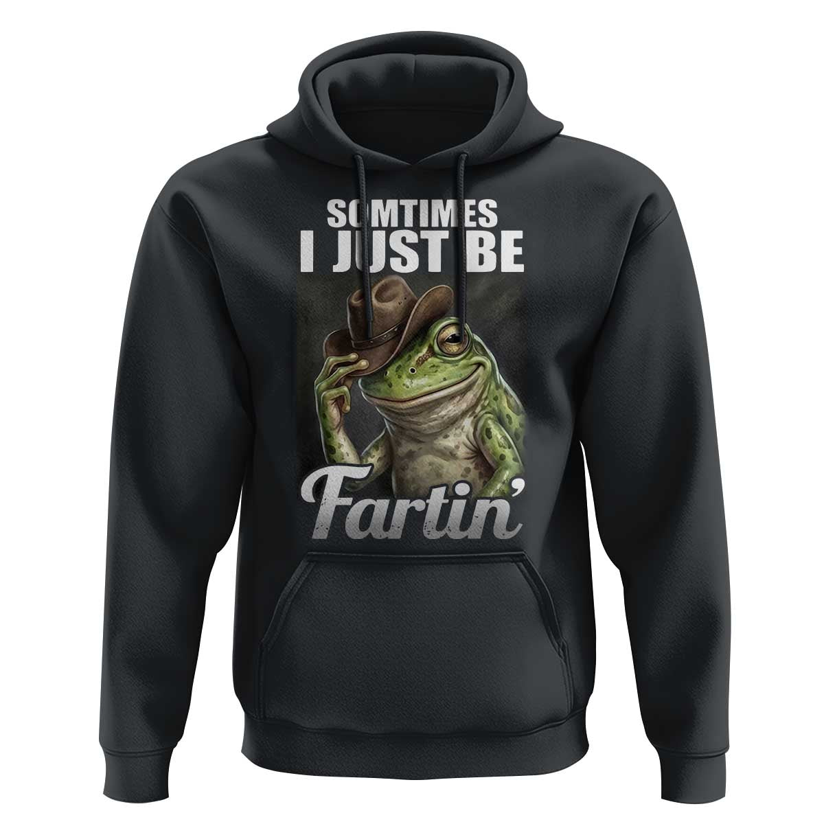 Funny Sometimes I Just Be Fartin Cowboy Frog Hoodie - Wonder Print Shop