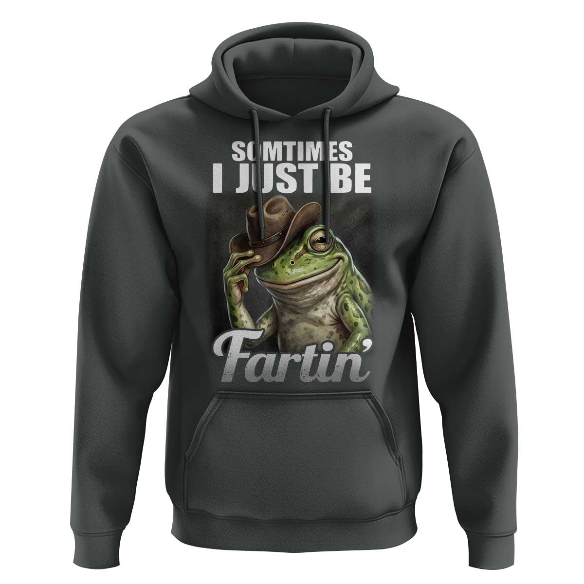 Funny Sometimes I Just Be Fartin Cowboy Frog Hoodie - Wonder Print Shop