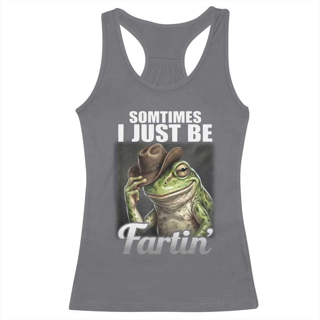 Funny Sometimes I Just Be Fartin Cowboy Frog Racerback Tank Top - Wonder Print Shop