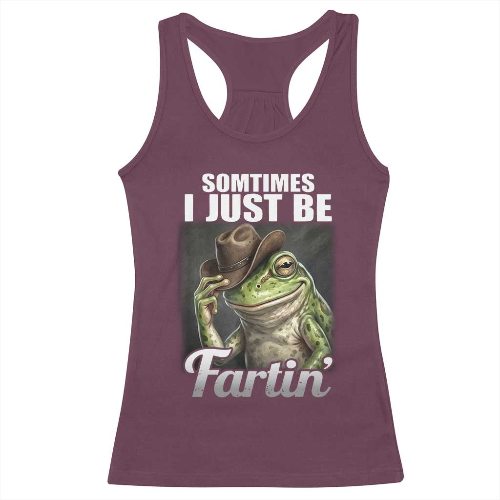 Funny Sometimes I Just Be Fartin Cowboy Frog Racerback Tank Top - Wonder Print Shop