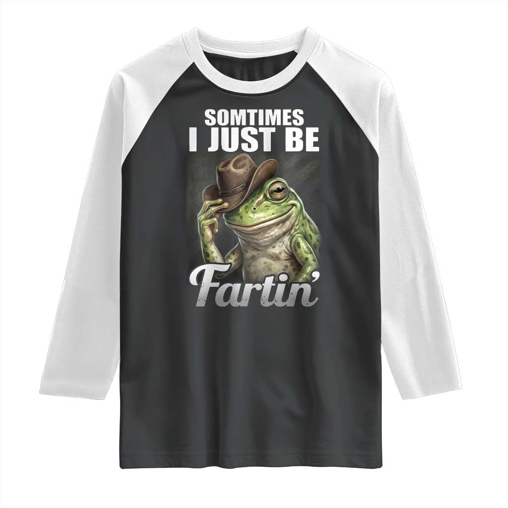 Funny Sometimes I Just Be Fartin Cowboy Frog Raglan Shirt - Wonder Print Shop