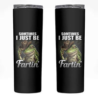 Funny Sometimes I Just Be Fartin Cowboy Frog Skinny Tumbler - Wonder Print Shop