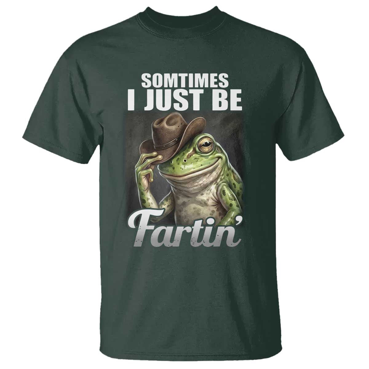 Funny Sometimes I Just Be Fartin Cowboy Frog T Shirt - Wonder Print Shop