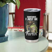 Funny Sometimes I Just Be Fartin Cowboy Frog Tumbler Cup - Wonder Print Shop