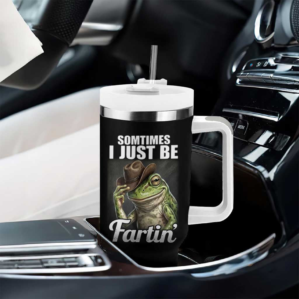 Funny Sometimes I Just Be Fartin Cowboy Frog Tumbler With Handle - Wonder Print Shop