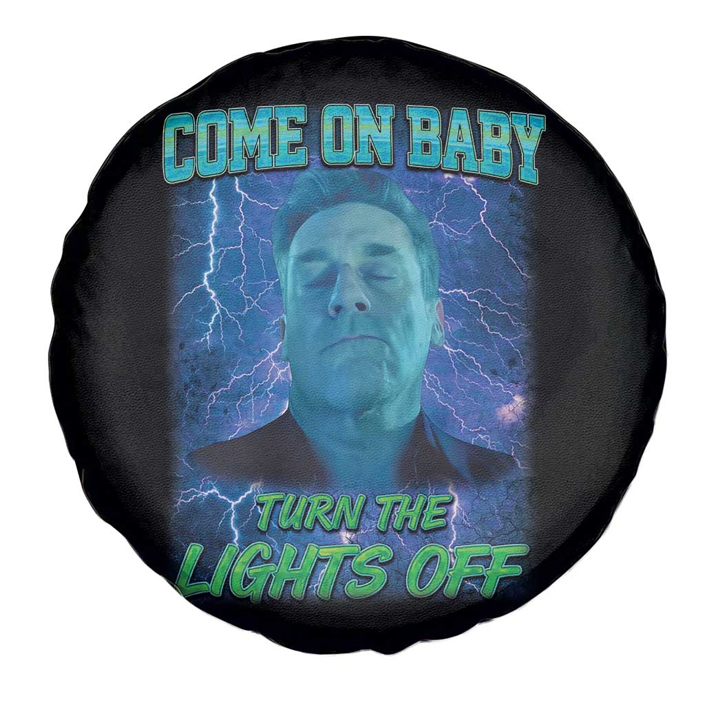 Funny Come On Baby Turn The Lights Off Spare Tire Cover Dance Club Meme - Wonder Print Shop