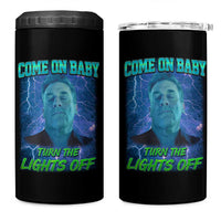 Funny Come On Baby Turn The Lights Off 4 in 1 Can Cooler Tumbler Dance Club Meme - Wonder Print Shop