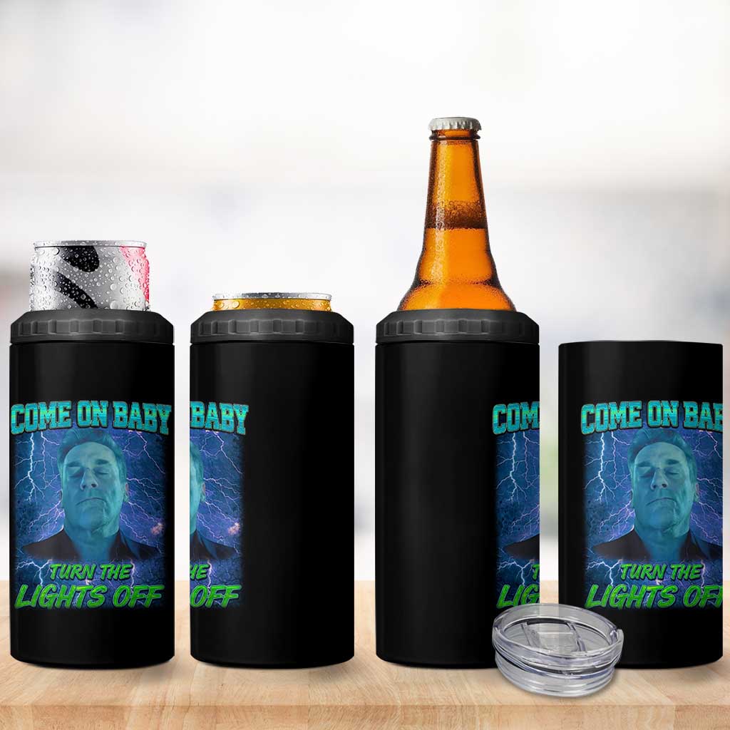Funny Come On Baby Turn The Lights Off 4 in 1 Can Cooler Tumbler Dance Club Meme - Wonder Print Shop