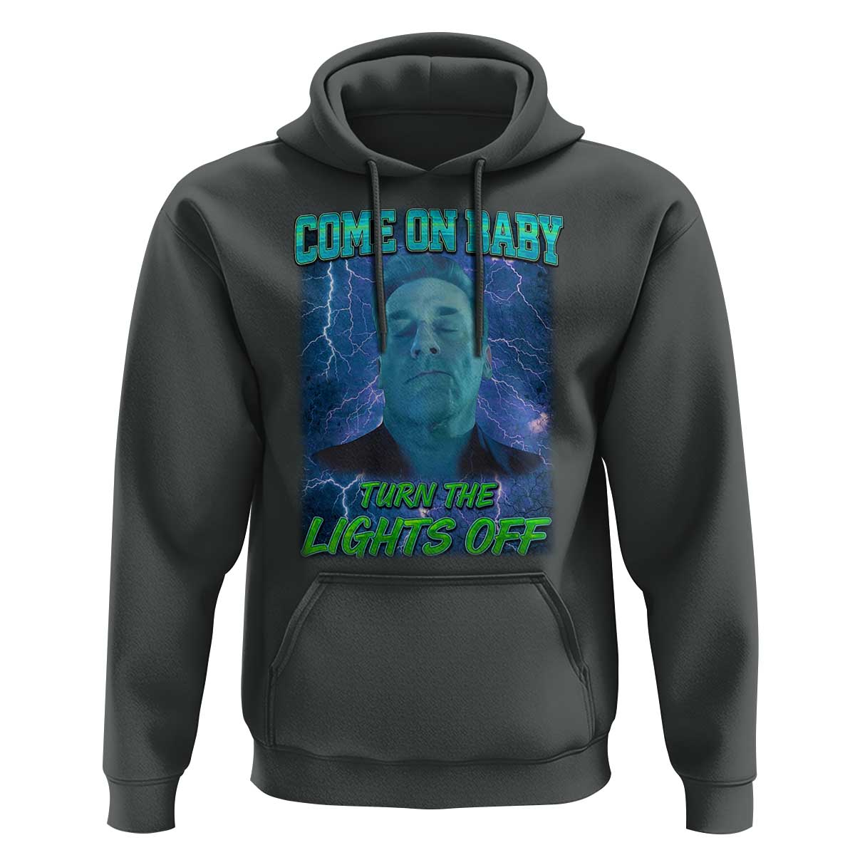 Funny Come On Baby Turn The Lights Off Hoodie Dance Club Meme - Wonder Print Shop