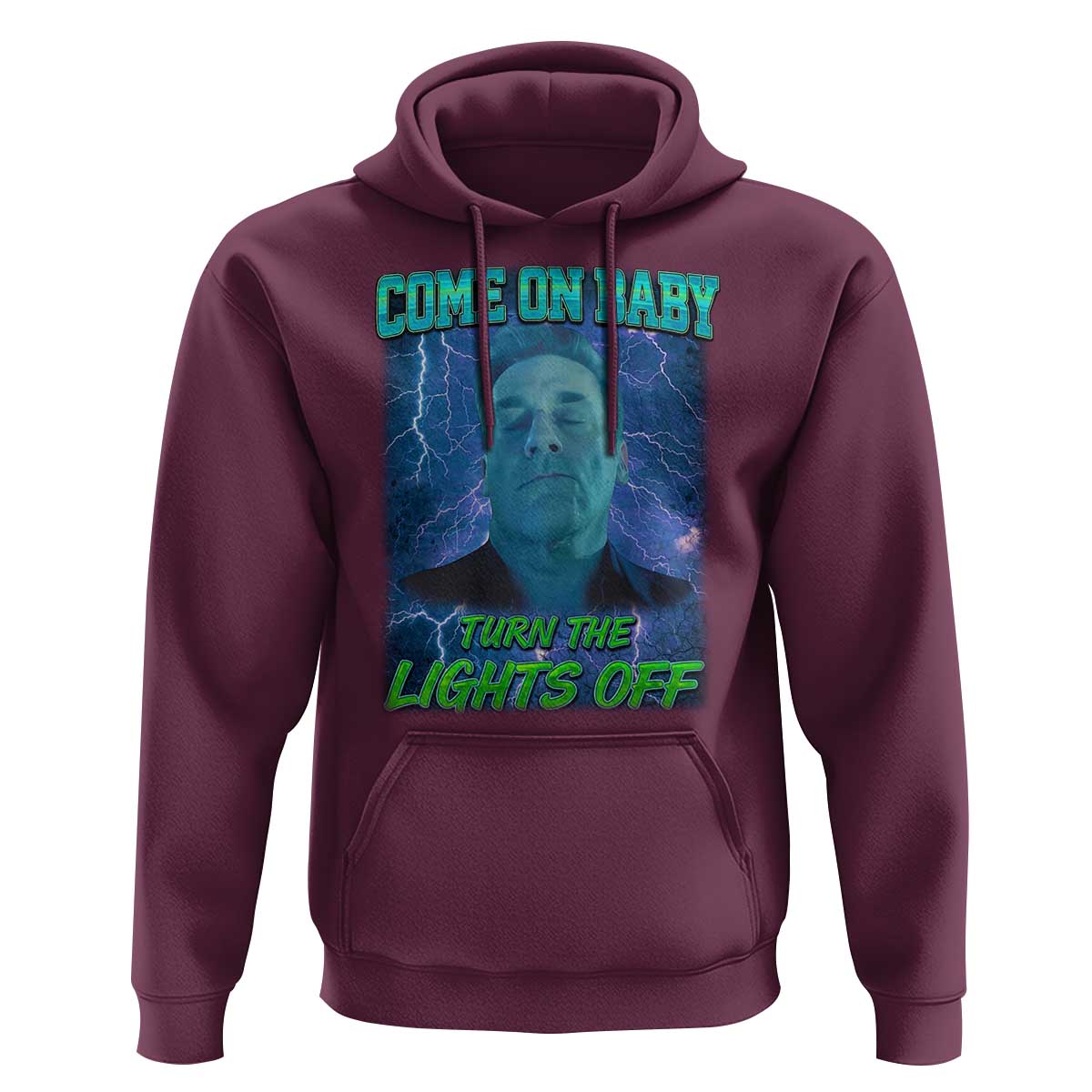 Funny Come On Baby Turn The Lights Off Hoodie Dance Club Meme - Wonder Print Shop