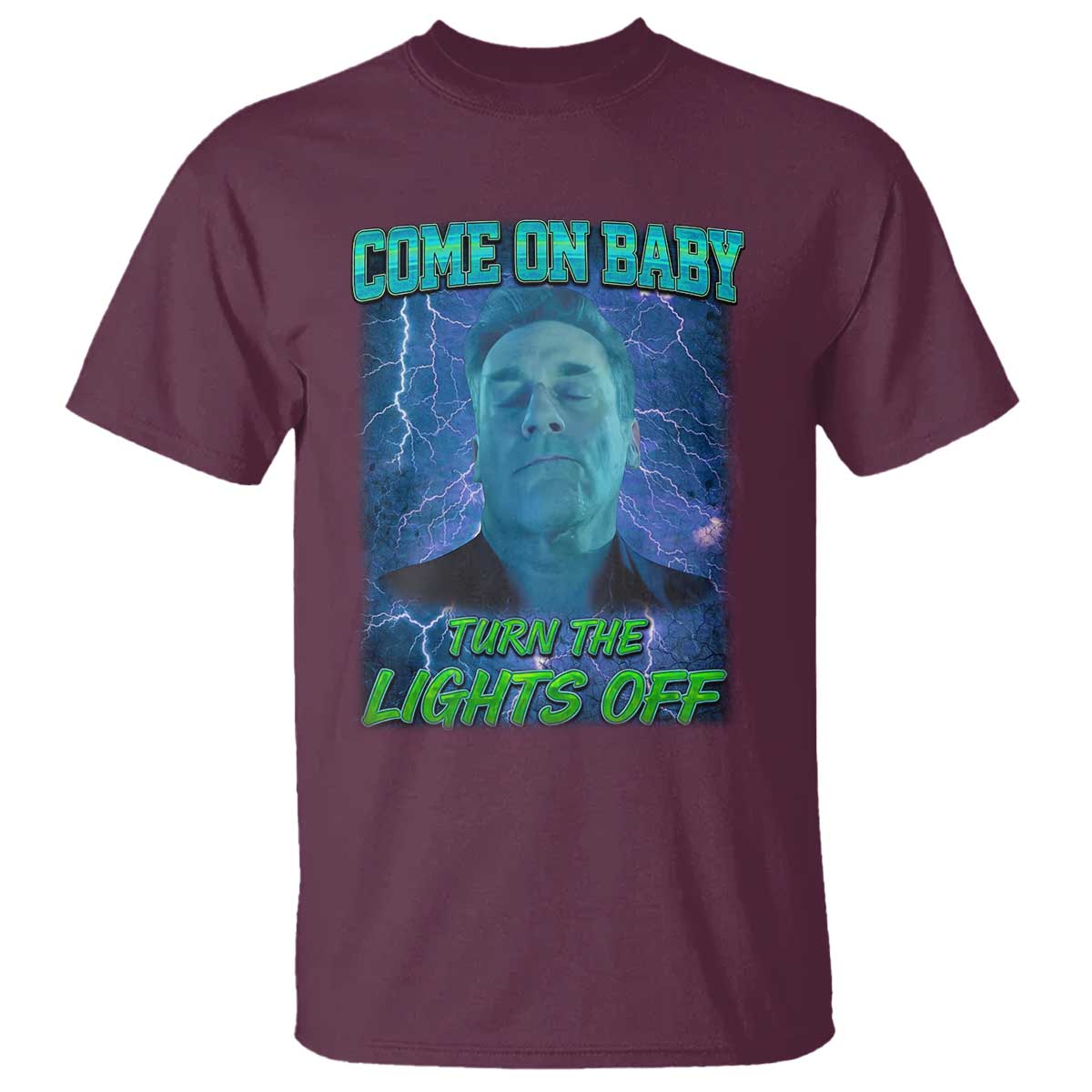 Funny Come On Baby Turn The Lights Off T Shirt Dance Club Meme - Wonder Print Shop