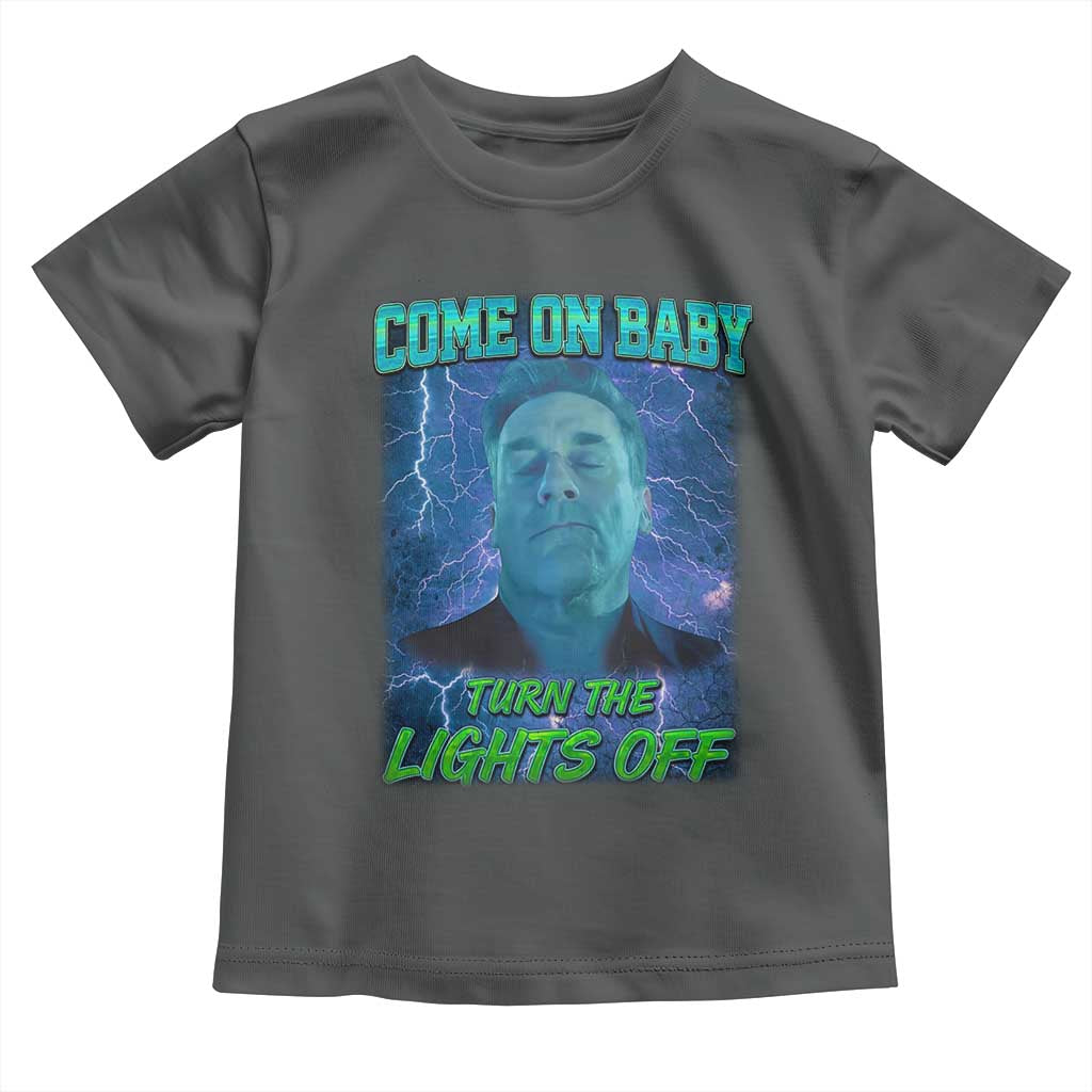 Funny Come On Baby Turn The Lights Off Toddler T Shirt Dance Club Meme - Wonder Print Shop