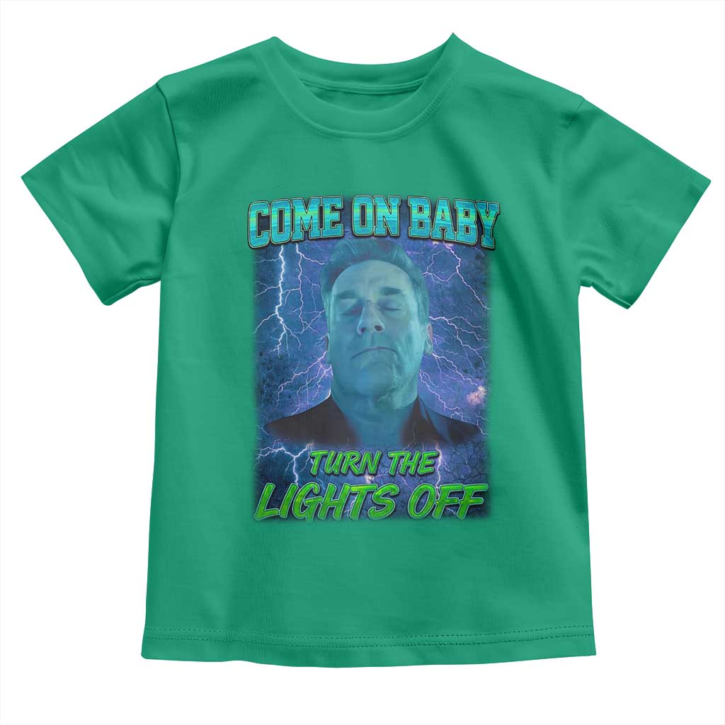 Funny Come On Baby Turn The Lights Off Toddler T Shirt Dance Club Meme - Wonder Print Shop
