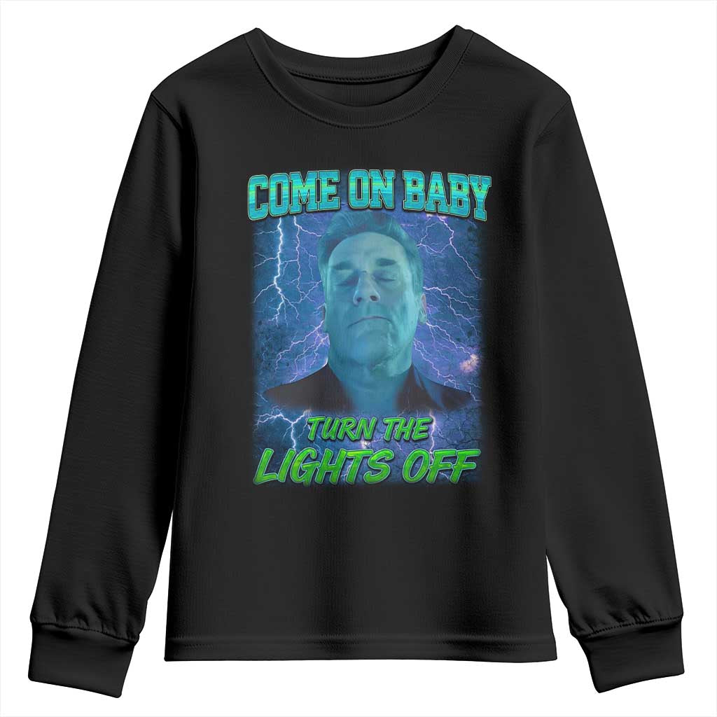 Funny Come On Baby Turn The Lights Off Youth Sweatshirt Dance Club Meme - Wonder Print Shop