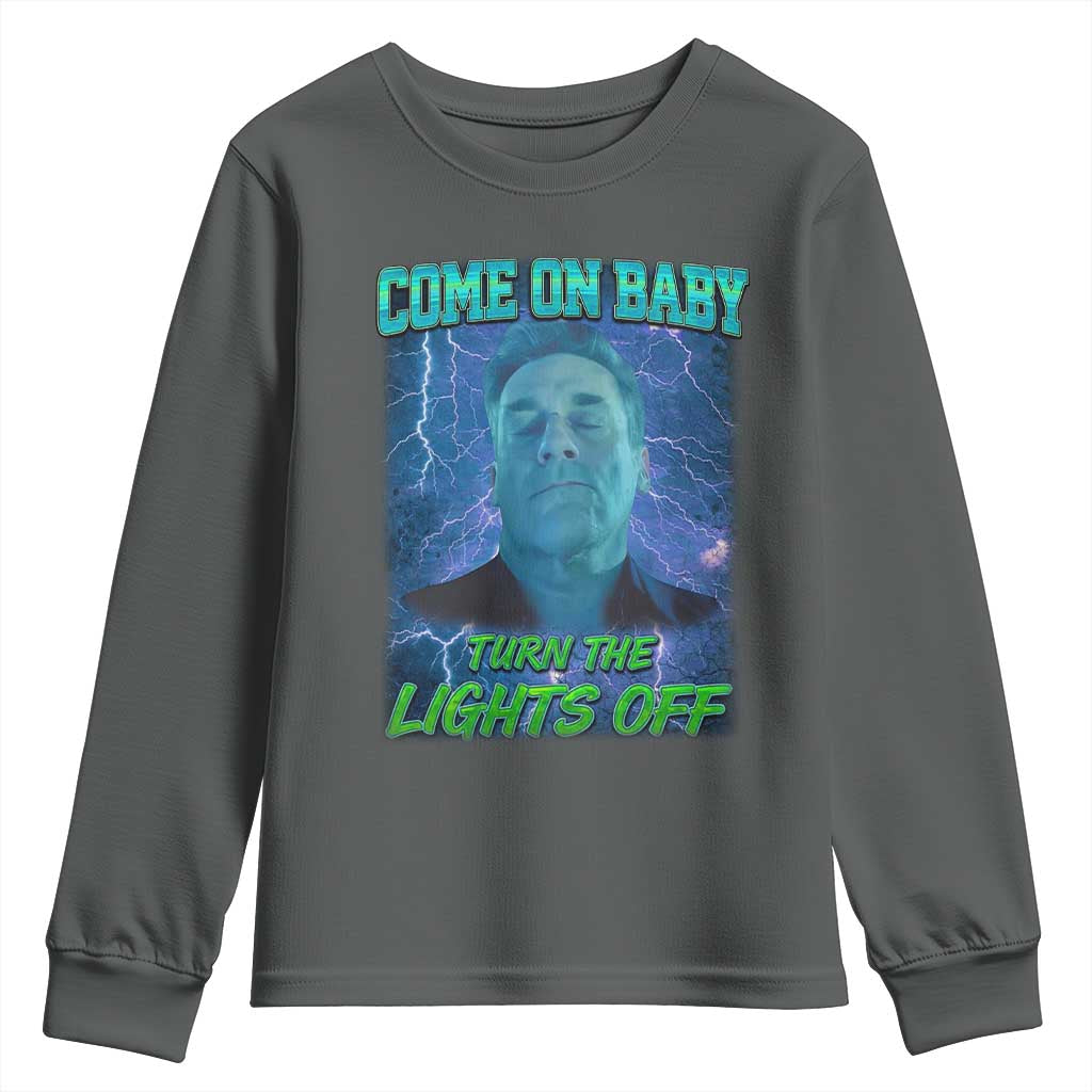 Funny Come On Baby Turn The Lights Off Youth Sweatshirt Dance Club Meme - Wonder Print Shop