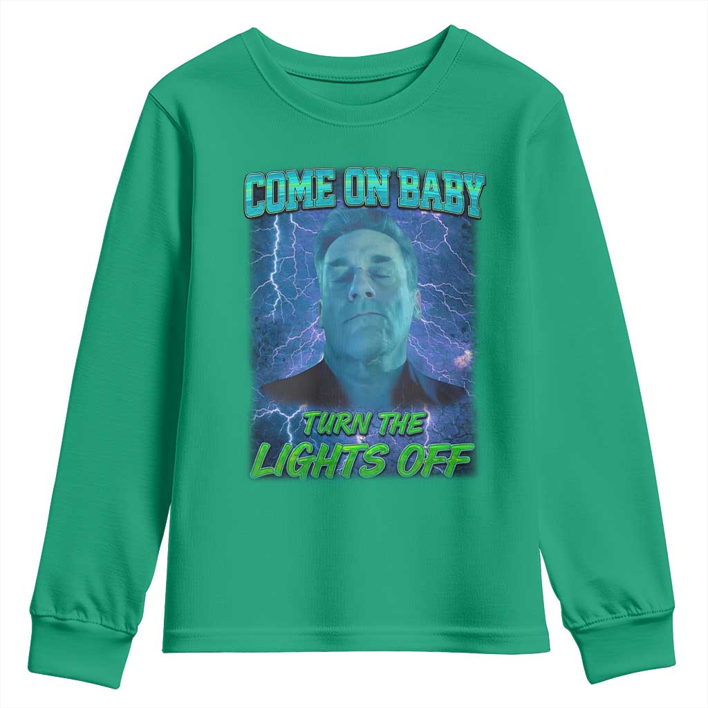 Funny Come On Baby Turn The Lights Off Youth Sweatshirt Dance Club Meme - Wonder Print Shop