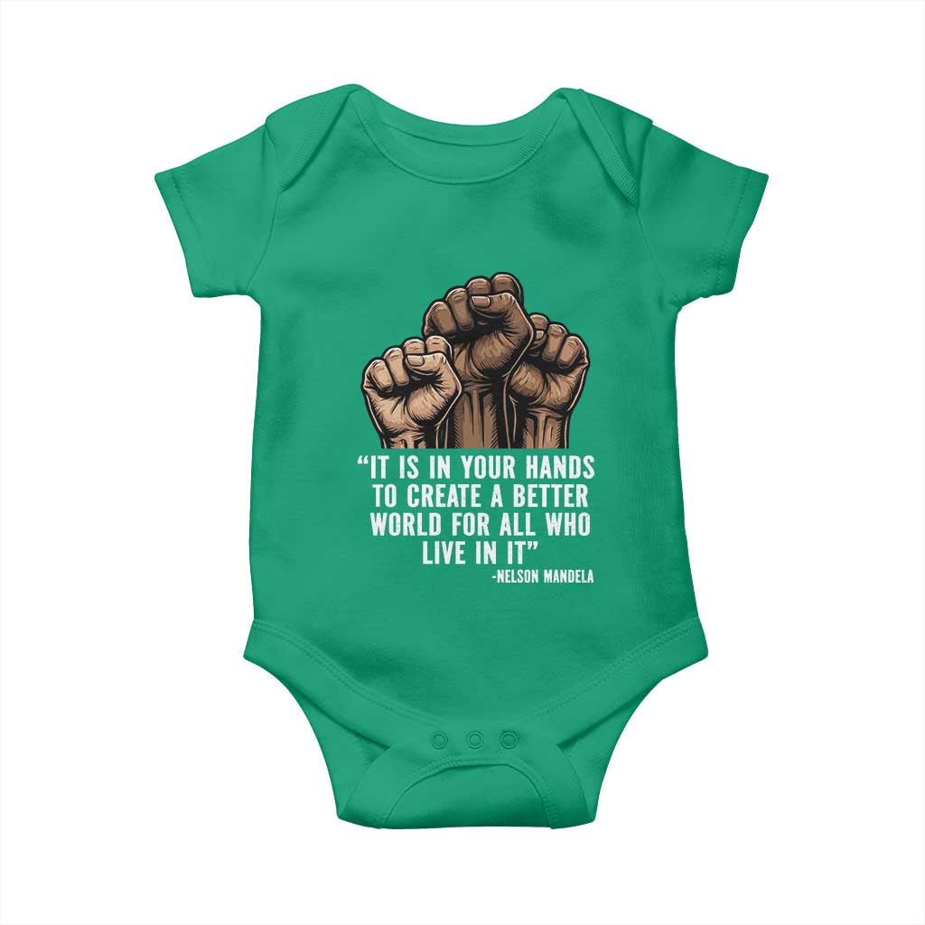 Nelson Mandela Baby Onesie It Is In Your Hands To Create A Better World For All Who Live In It