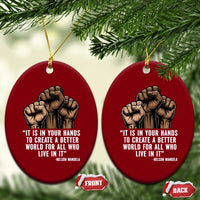 Nelson Mandela Ceramic Ornament It Is In Your Hands To Create A Better World For All Who Live In It