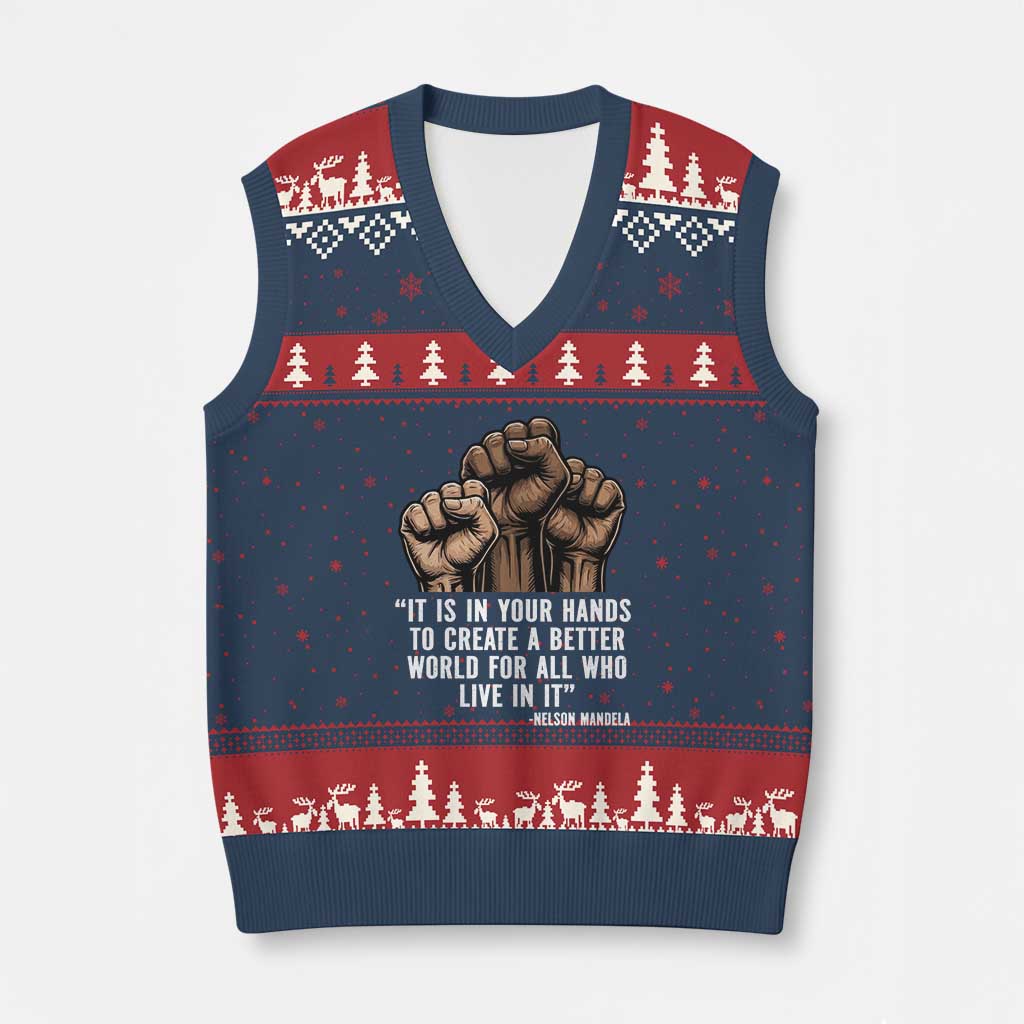 Nelson Mandela V-Neck Knit Sweater Vest It Is In Your Hands To Create A Better World For All Who Live In It