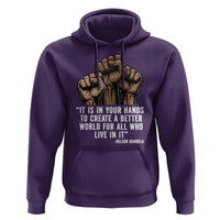 Nelson Mandela Hoodie It Is In Your Hands To Create A Better World For All Who Live In It