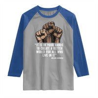 Nelson Mandela Raglan Shirt It Is In Your Hands To Create A Better World For All Who Live In It