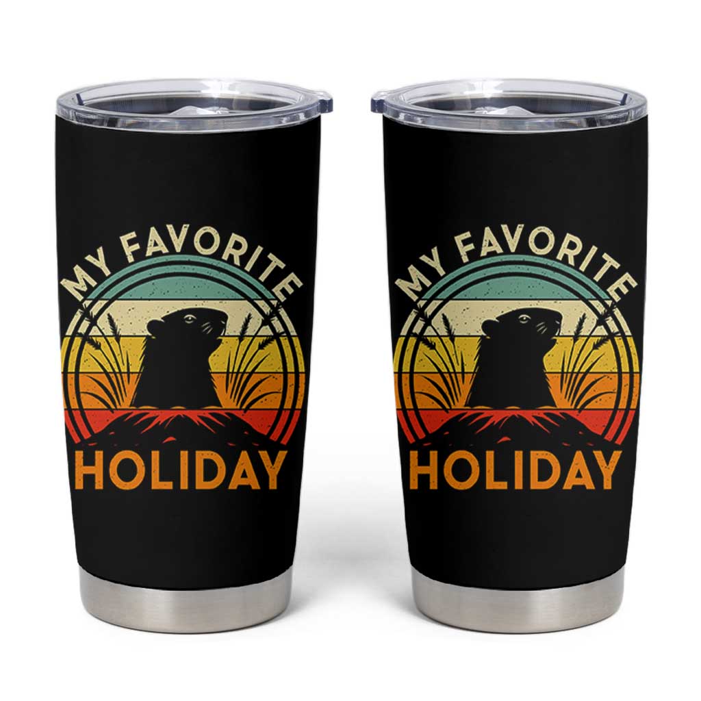 Funny Groundhog Day Tumbler Cup My Favorite Holiday Retro Vintage Woodchuck - Wonder Print Shop