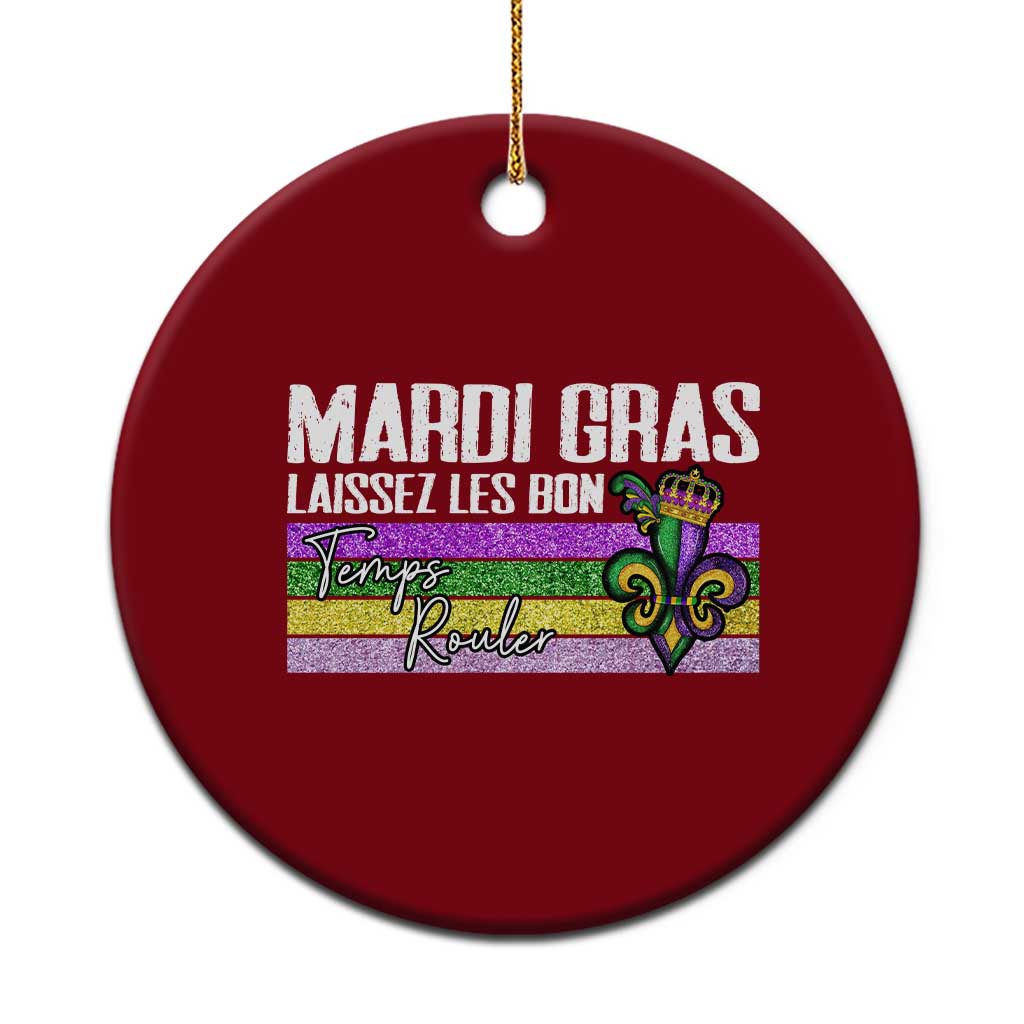 Funny Mardi Gras Laissez Les Bon Temps Rouler Ceramic Ornament Fleur De Lis Glitter Print