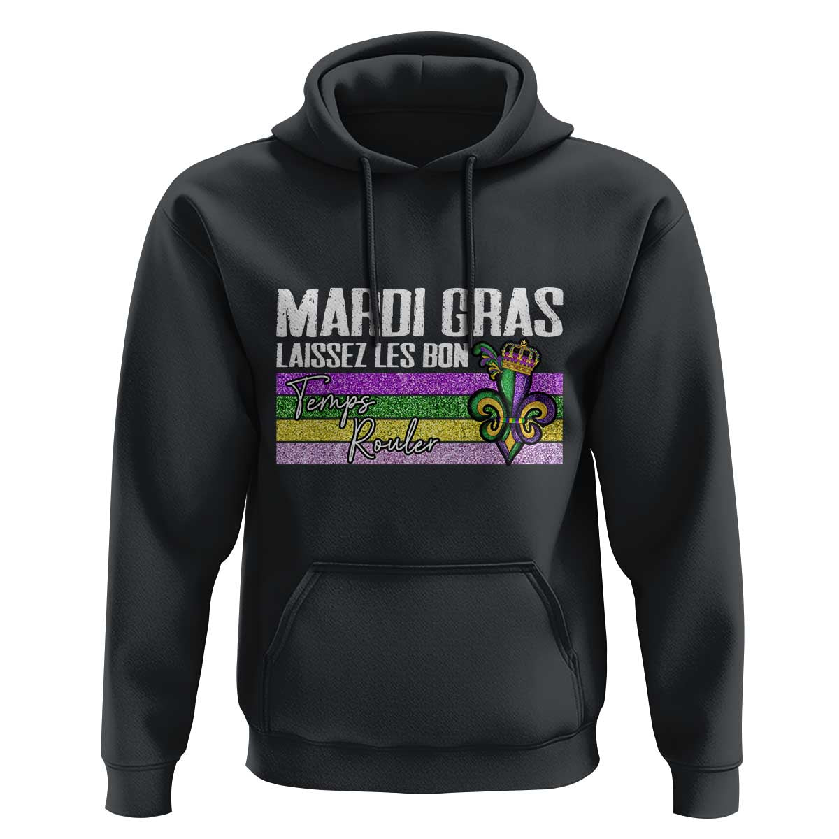 Funny Mardi Gras Laissez Les Bon Temps Rouler Hoodie Fleur De Lis Glitter Print