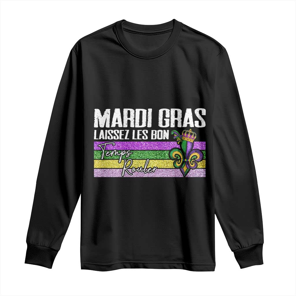 Funny Mardi Gras Laissez Les Bon Temps Rouler Long Sleeve Shirt Fleur De Lis Glitter Print