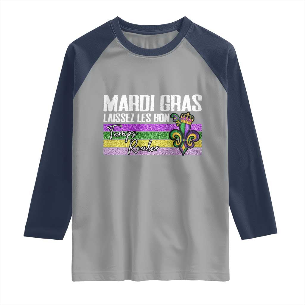 Funny Mardi Gras Laissez Les Bon Temps Rouler Raglan Shirt Fleur De Lis Glitter Print