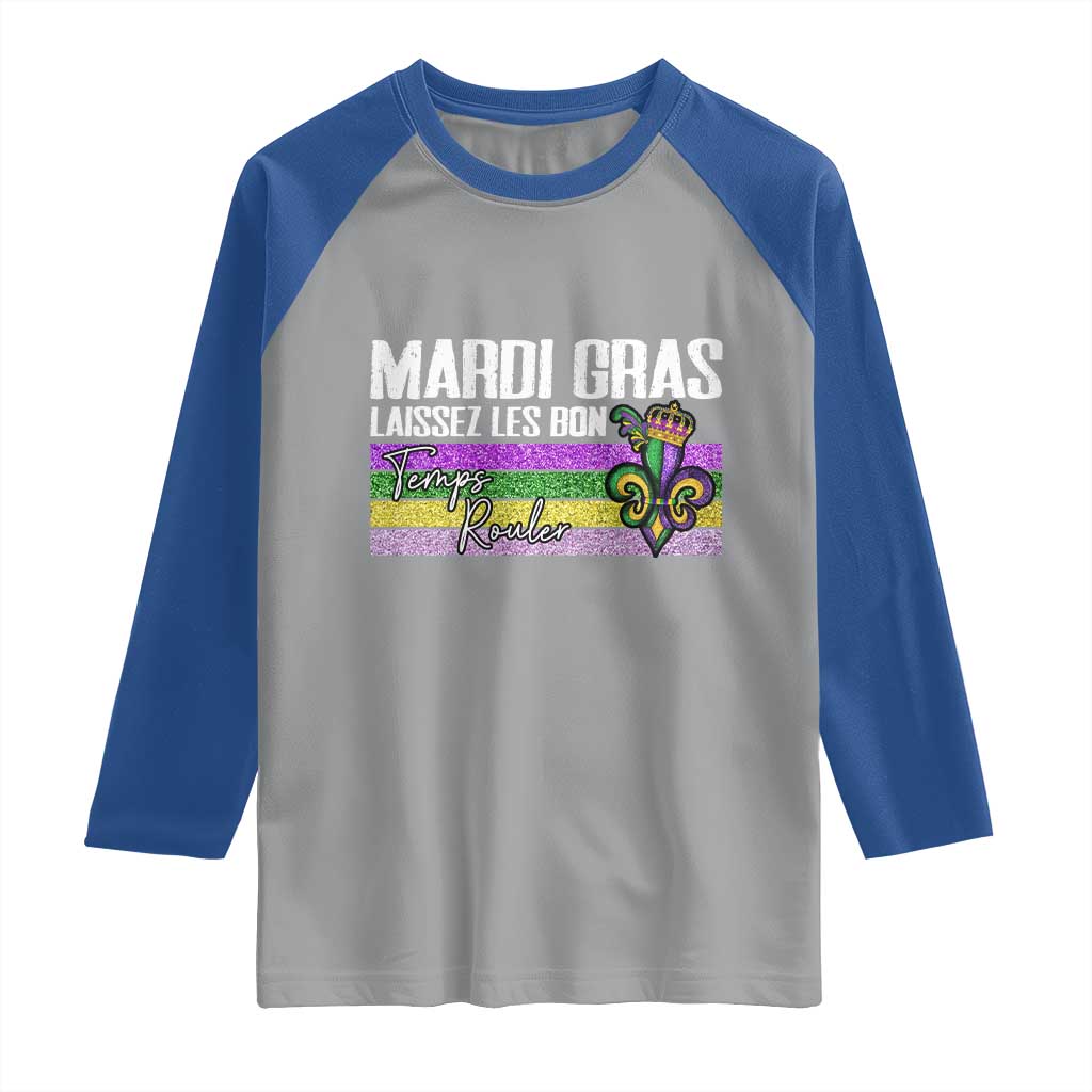 Funny Mardi Gras Laissez Les Bon Temps Rouler Raglan Shirt Fleur De Lis Glitter Print