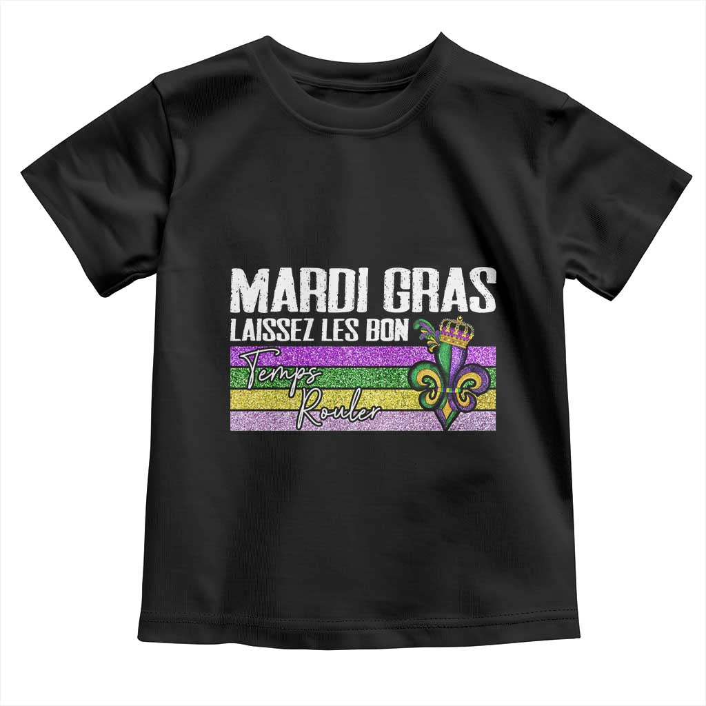 Funny Mardi Gras Laissez Les Bon Temps Rouler Toddler T Shirt Fleur De Lis Glitter Print