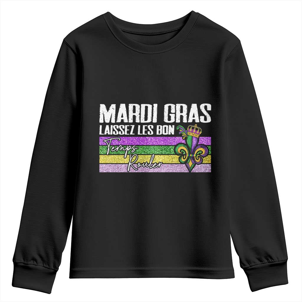 Funny Mardi Gras Laissez Les Bon Temps Rouler Youth Sweatshirt Fleur De Lis Glitter Print