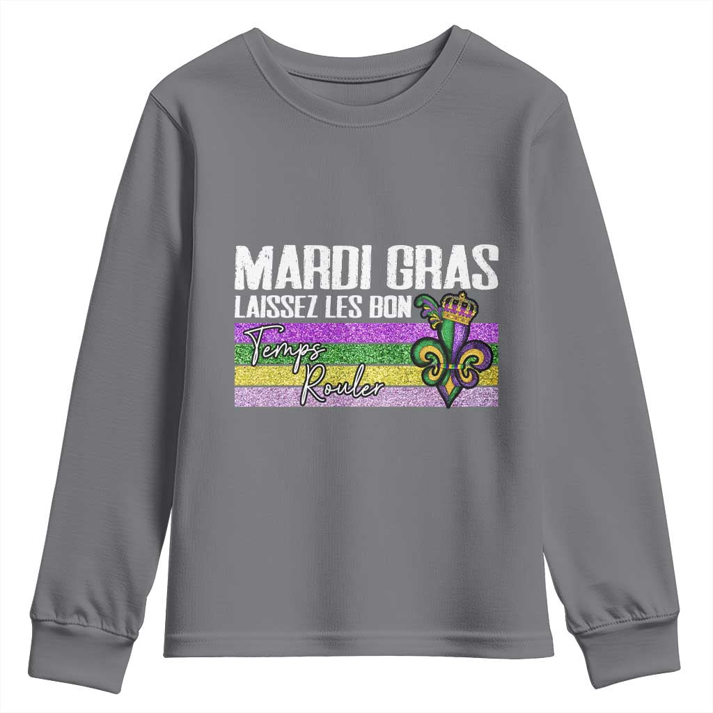 Funny Mardi Gras Laissez Les Bon Temps Rouler Youth Sweatshirt Fleur De Lis Glitter Print