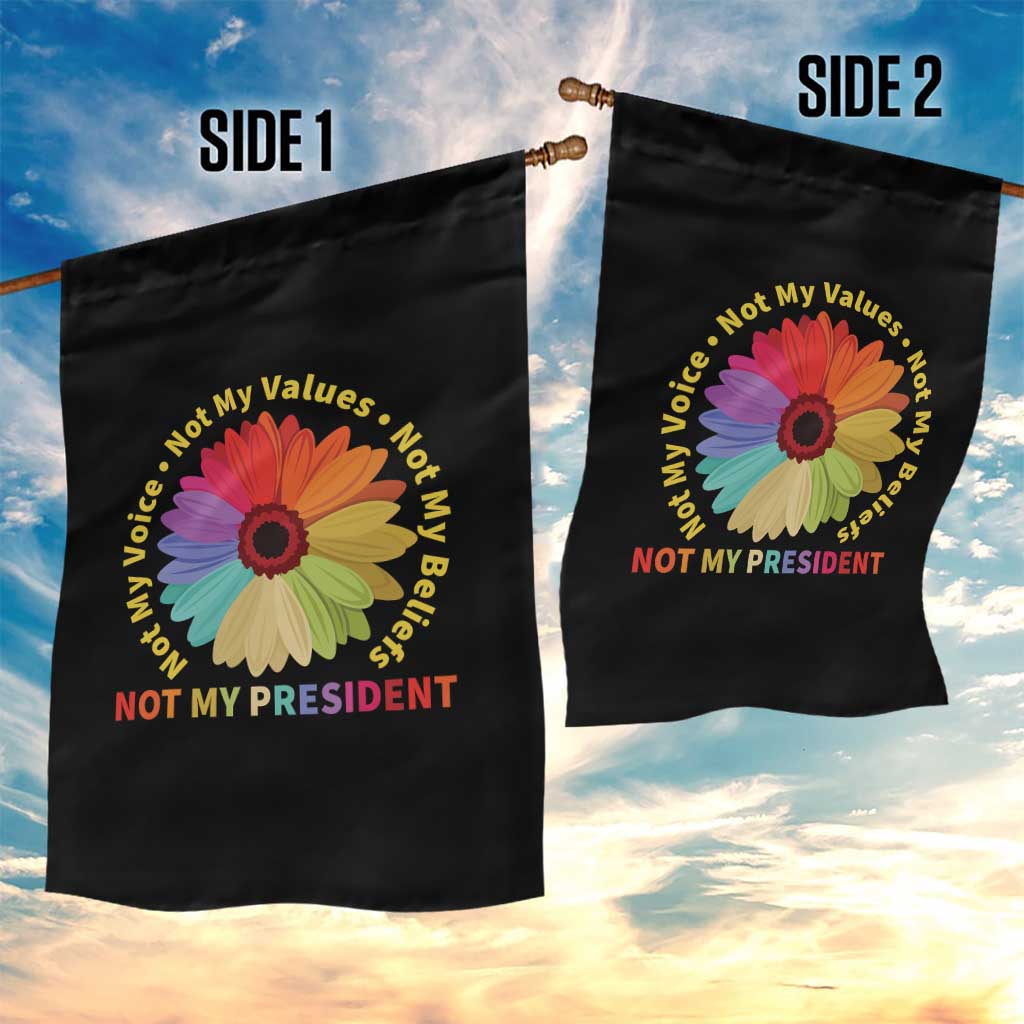 Not My President Not My Voice Not My Values Not My Beliefs Garden Flag Multicolored Flowers - Wonder Print Shop