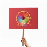 Not My President Not My Voice Not My Values Not My Beliefs Protest Sign Multicolored Flowers - Wonder Print Shop