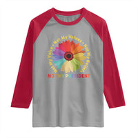 Not My President Not My Voice Not My Values Not My Beliefs Raglan Shirt Multicolored Flowers TS11