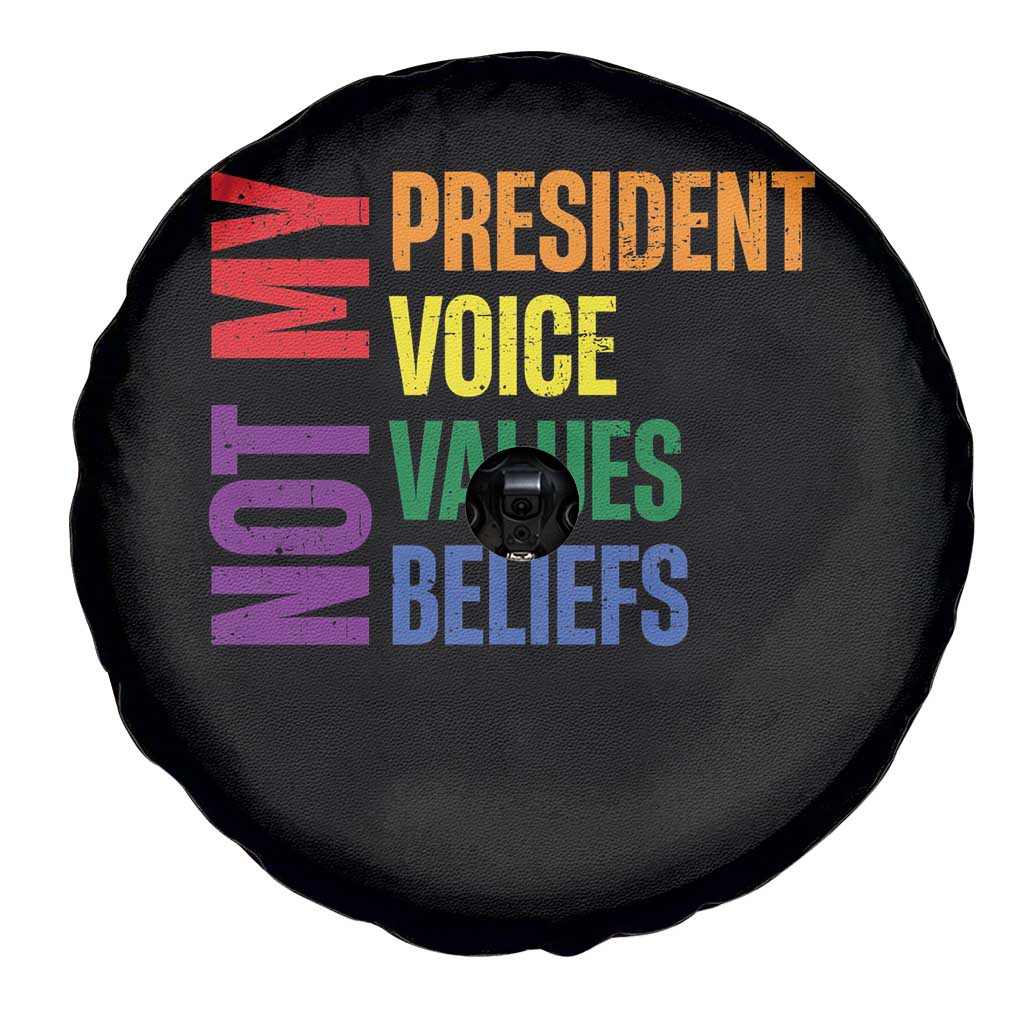 Not My President Not My Voice Not My Values Not My Beliefs Spare Tire Cover Vintage Rainbow Text