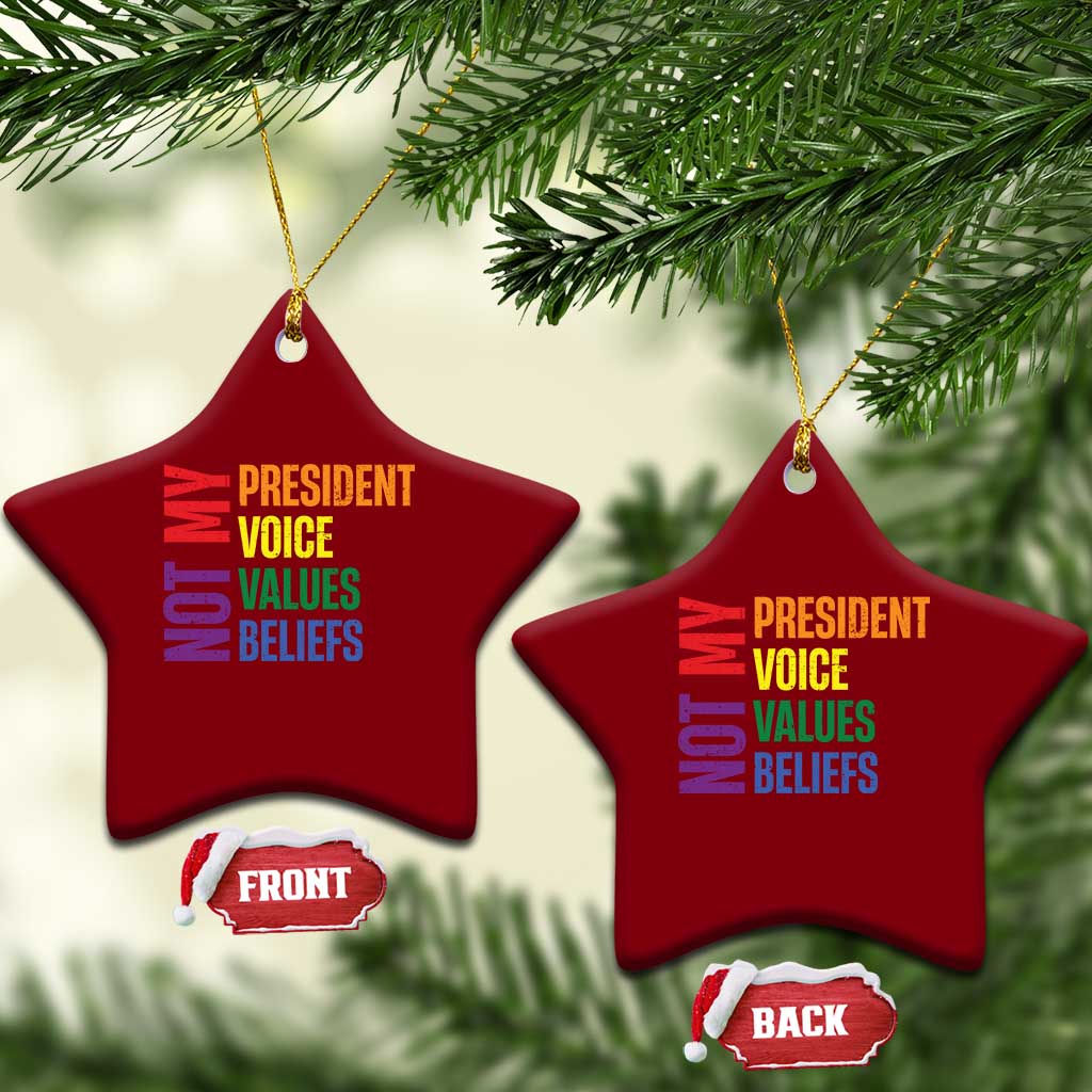 Not My President Not My Voice Not My Values Not My Beliefs Ceramic Ornament Vintage Rainbow Text - Wonder Print Shop