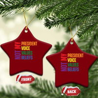 Not My President Not My Voice Not My Values Not My Beliefs Ceramic Ornament Vintage Rainbow Text - Wonder Print Shop