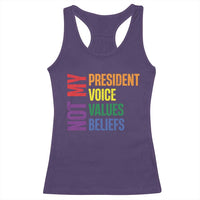 Not My President Not My Voice Not My Values Not My Beliefs Racerback Tank Top Vintage Rainbow Text